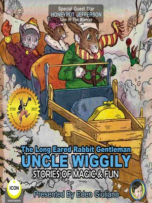 cover image of The Long Eared Rabbit Gentleman Uncle Wiggily: Stories of Magic & Fun